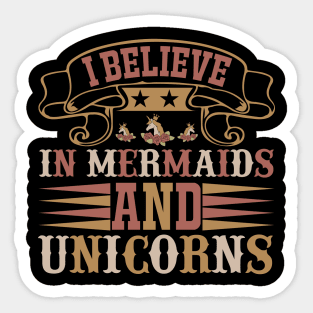 I Believe In Mermaids And Unicorns T Shirt For Women Men Sticker